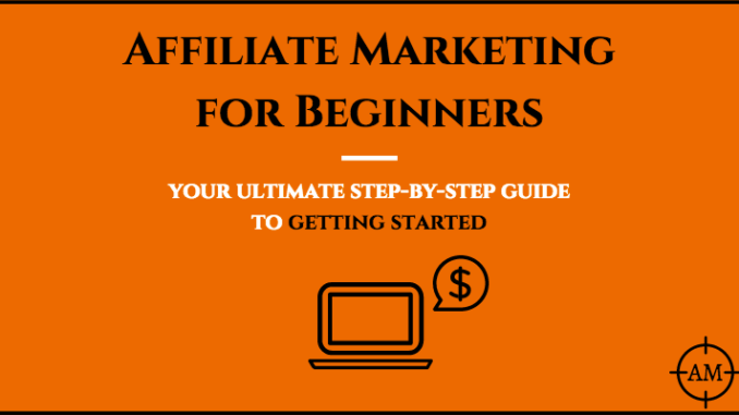 Tips for affiliate marketing for beginners